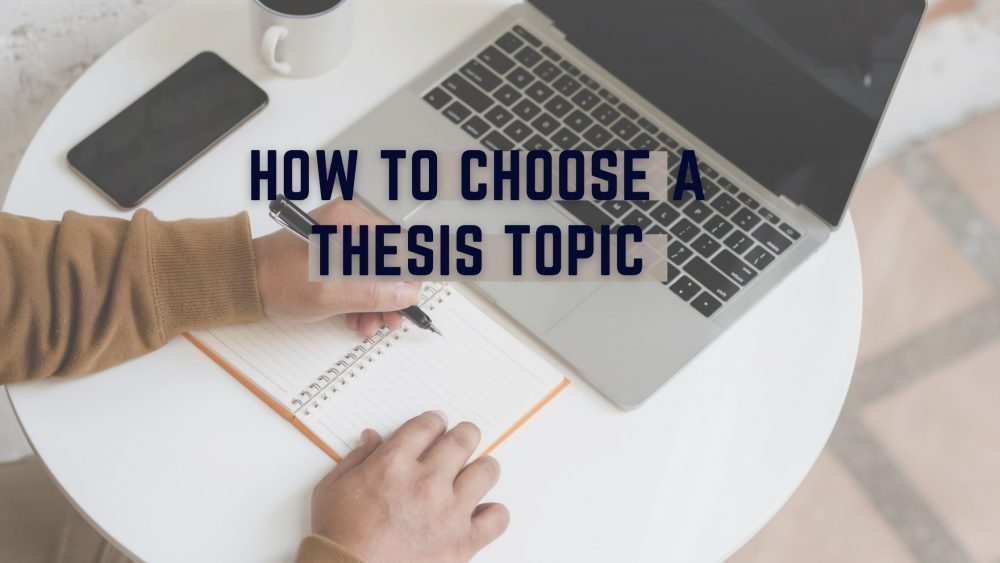 How To Choose a Thesis Topic
