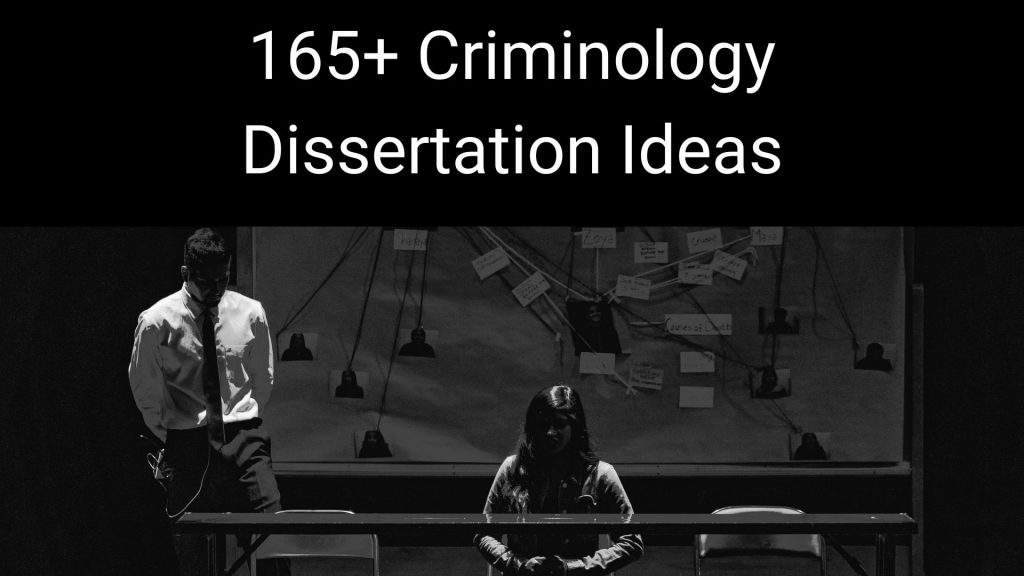 psychology and criminology dissertation ideas