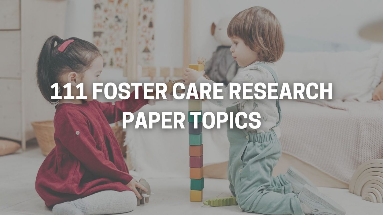 research paper topics about foster care