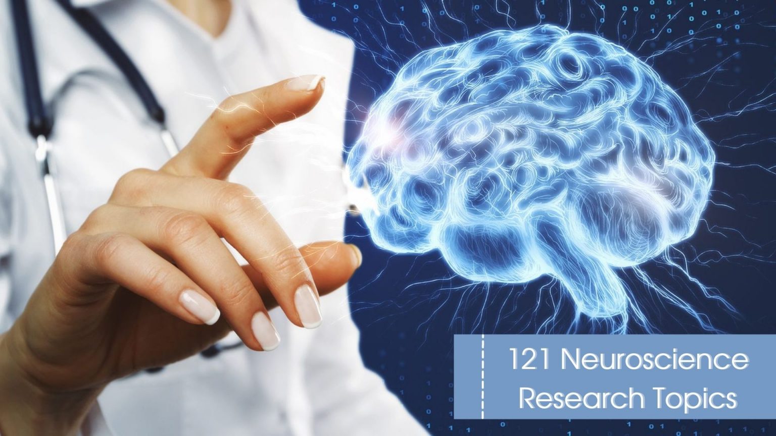 121 Neuroscience Research Topics (Fresh for 2023)